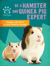 Be a hamster and guinea pig expert